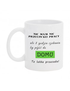 Nie mam nic przeciwko pracy